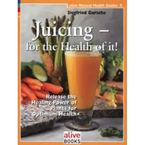 Juicing for the Health of It