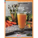 Juicing for the Health of It