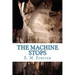 The Machine Stops
