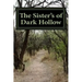The Sister's of Dark Hollow: Historical Supernatural Thriller