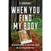 When You Find My Body: The Disappearance of Geraldine Largay on the Appalachian Trail