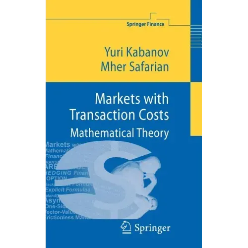 Markets with Transaction Costs: Mathematical Theory
