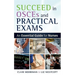 Succeed in OSCEs and Practical Exams: An Essential Guide for Nurses