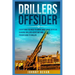 Drillers Offsider: EVERYTHING You Need to Know About Being an RC or Diamond Drillers Assistant And Progressing to Driller