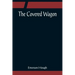 The Covered Wagon