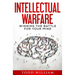 Intellectual Warfare: Winning the Battle for Your Mind