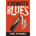 Firewater Blues