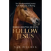 Horses Helping Humans Follow Jesus: The Transformational Journey from Brokenness to Blessing