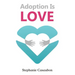 Adoption Is Love