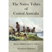 The Native Tribes of Central Australia
