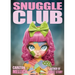 Snuggle Club