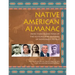 Native American Almanac: More Than 50,000 Years of the Cultures and Histories of Indigenous Peoples