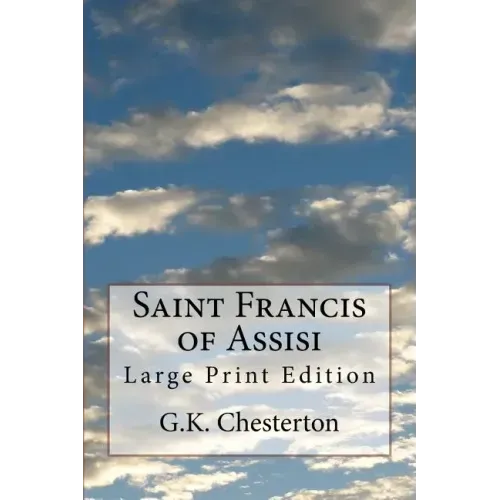 Saint Francis of Assisi: Large Print Edition