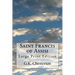 Saint Francis of Assisi: Large Print Edition