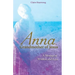 Anna, Grandmother of Jesus: A Message of Wisdom and Love