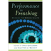 Performance in Preaching: Bringing the Sermon to Life [With DVD]