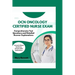 Ocn Oncology Certified Nurse Exam: Comprehensive Test Questions and Detailed Answer Explanations (+Scenario-Based Questions, Answers With Explanations