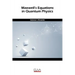 Maxwell's equation in quantum physics
