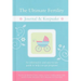 The Ultimate Fertility Journal & Keepsake