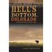 Hell's Bottom, Colorado