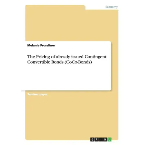 The Pricing of already issued Contingent Convertible Bonds (CoCo-Bonds)