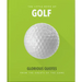 Little Book of Golf: Glorious Quotes from the Greats of the Game