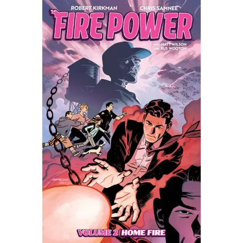 Fire Power by Kirkman & Samnee Volume 2: Home Fire