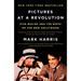 Pictures at a Revolution: Five Movies and the Birth of the New Hollywood