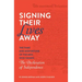 Signing Their Lives Away: The Fame and Misfortune of the Men Who Signed the Declaration of Independence