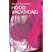 Hood Vacations