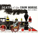 Death of the Iron Horse