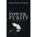 The Power of Purity: Seeing God More Clearly