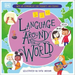 Language Around the World: Ways We Communicate Our Thoughts and Feelings