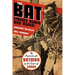 The Bat Strikes Again And Again!