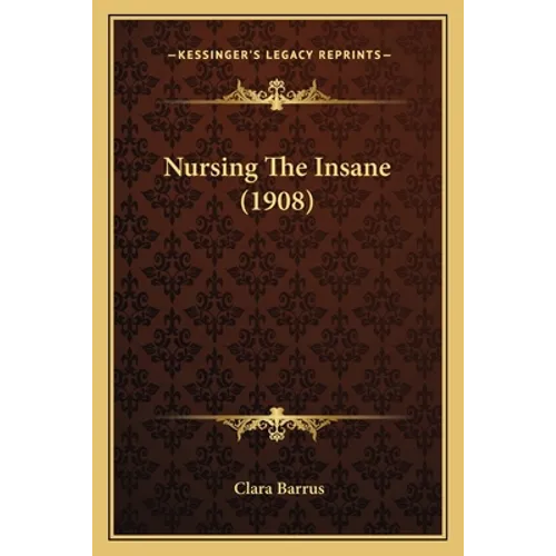 Nursing The Insane (1908)