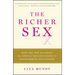 The Richer Sex: How the New Majority of Female Breadwinners Is Transforming Sex, Love, and Family