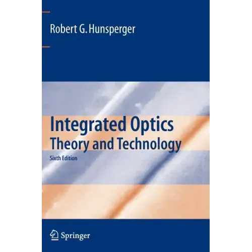 Integrated Optics: Theory and Technology