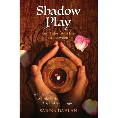 Shadow Play: Ten Tales from the In-Between