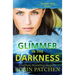 Glimmer in the Darkness