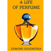A Life of Perfume