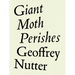 Giant Moth Perishes