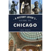 A History Lover's Guide to Chicago
