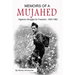 Memoirs of a Mujahed: Algeria's Struggle for Freedom, 1945-1962