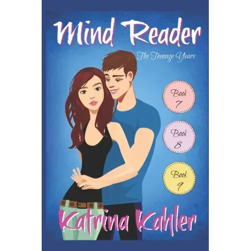 Mind Reader - The Teenage Years: Books 7, 8 and 9