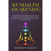 Kundalini Awakening: Awaken Kundalini Energy, Improve Psychic Abilities, Intuition, Higher Consciousness, Third Eye, Expand Mind Power, Hea
