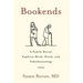 Bookends: A Family Doctor Explores Birth, Death, and Tokothanatology