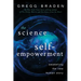 The Science of Self-Empowerment: Awakening the New Human Story