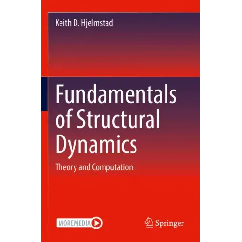 Fundamentals of Structural Dynamics: Theory and Computation