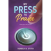 My Press To Praise: You Have the Power