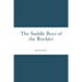 The Saddle Boys of the Rockies